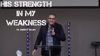 His Strength In My Weakness | Pastor Andrew Beling (06-06-2021)