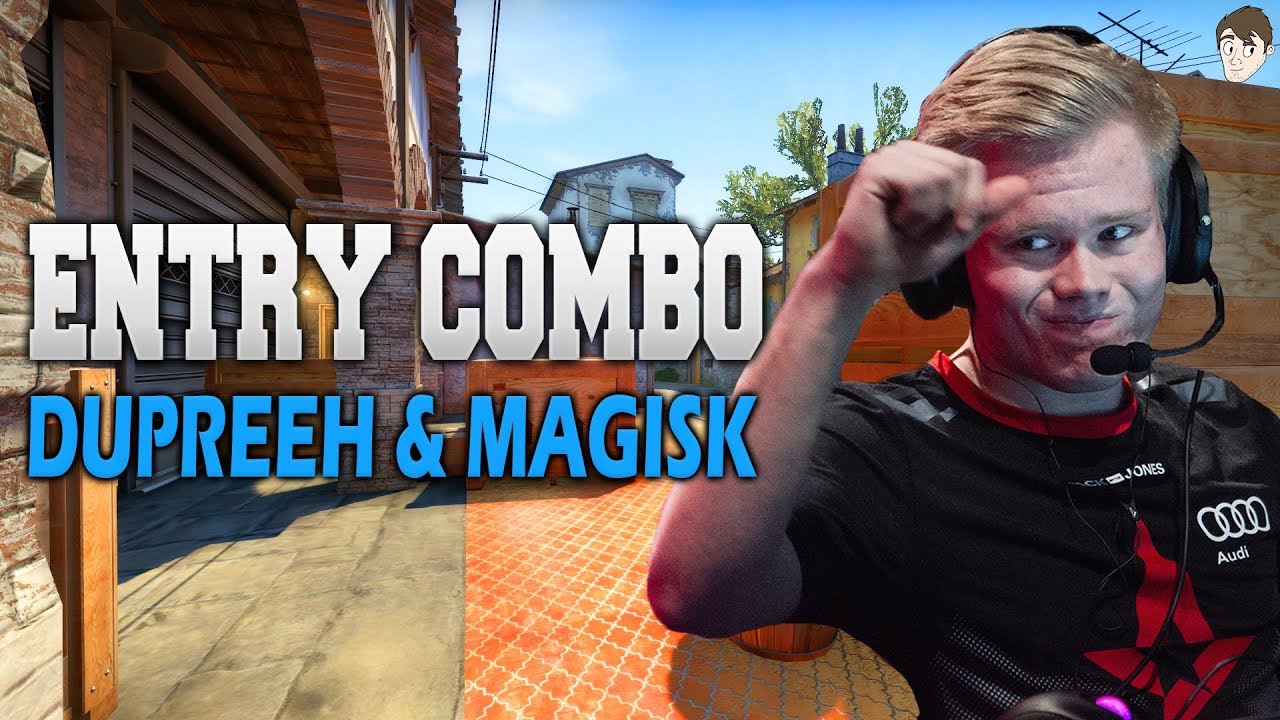 Why Magisk & Dupreeh are Such a Deadly Entry Duo