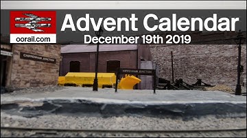 oorail.com | 2019 Model Railway Advent Calendar - 19/24