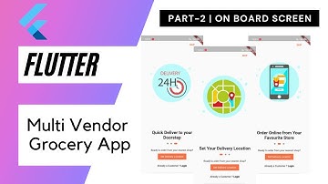Flutter Multi Vendor Grocery App - Part 2 | On Boarding Screen |