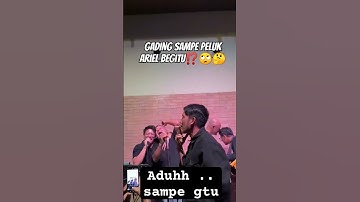 Aduh,,,sampe begitu gading⁉️🤔 #shortvideo #arielnoahterbaru #ariel #shortsviral #gadingmartin #desta