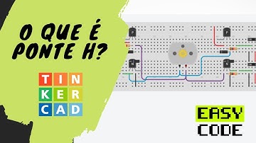 COMO USAR ARDUINO SEM TER UM #5 - O QUE É PONTE H? | TINKERCAD