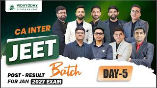 Day 5 | CA Inter Jan 2027 Post Result Batch | JEET Batch