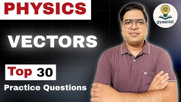 Vectors Physics Class 11th | Practice Questions | NEET | JEE #vectors #mcqs #practicequestions
