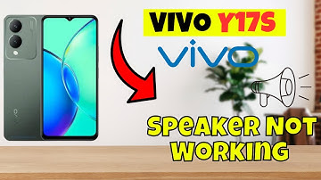 Speaker Not Working  vivo Y17s || Solution of speaker issues || Speaker problems