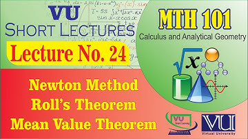 MTH101 Short Lecture 24 | Newton Method, Roll