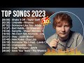 Top Songs 2023 🍂❤️ ZAYN, Tones And I, Bruno Mars, Ed Sheeran, Clean Bandit, Maroon 5, Shawn Mendes