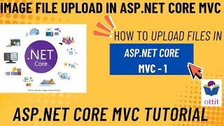 How To Upload Files In Asp.net Core Mvc ? File Upload In Asp.net Core Working With Files Ottit