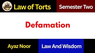 Defamation || Law of Torts || Ayaz Noor