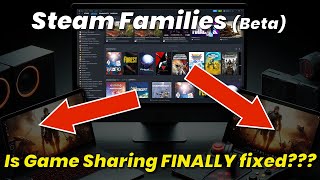 Steam Families (Beta) - TRUE Family Game Sharing Is Finally Here?