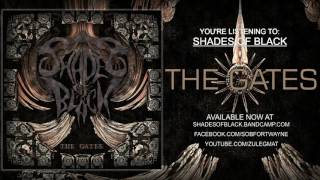 Shades of Black: The Gates Full Album Stream