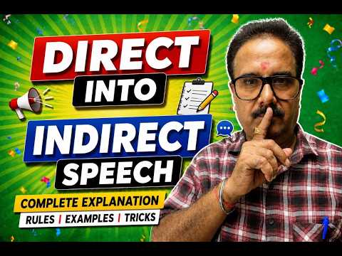 Direct into Indirect Speech | Rules, Tricks & Examples BY PATHAK SIR