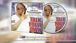 Latest Benin Music: Adviser Nowamagbe - Talk Your Own Album [Adviser Nowamagbe Latest]