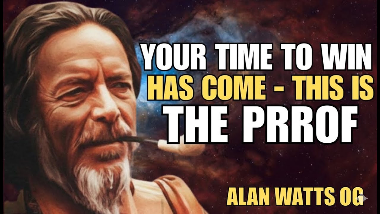 🔥Your Time to Win Has Come | Alan Watts–Inspired Motivational Speech to Transform Your Life🔥