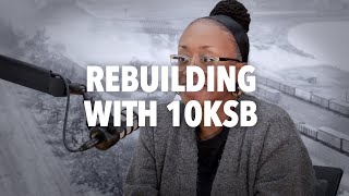 Rebuilding With 10KSB | Regional Resource Series