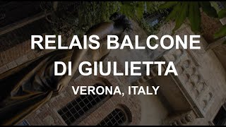 BEST SMALL HOTEL IN VERONA, ITALY!! RELAIS BALCONE DI GIULIETTA