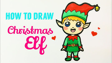 HOW TO DRAW CHRISTMAS ELF | Easy & Cute Elf Drawing Tutorial For Kids / Beginner
