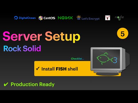 5. Production Ready Server Setup - Installing FISH shell (optional)