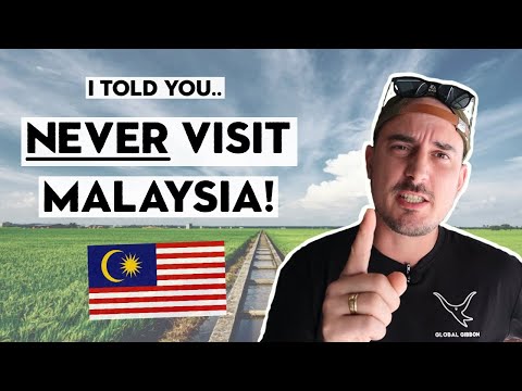 Why You Should Never Visit Malaysia