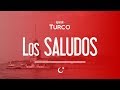 CLASES DE TURCO 2 - Los Saludos