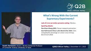 Q2B23 SV | The Future of Quantum Supremacy Experiments | Scott Aaronson