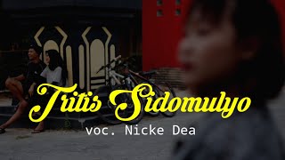 Nicke Dea - Tritis Sidomulyo (  Video)