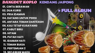 Download Lagu DANGDUT KOPLO KENDANG JAIPONG || FULL ALBUM || MP3