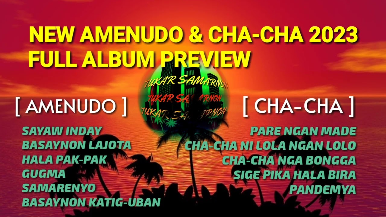 NEW AMENUDO & CHA-CHA 2023 | FULL ALBUM PREVIEW