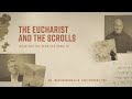 Episode 4 | Eucharist and the Scrolls | Jesus and the Dead Sea Scrolls