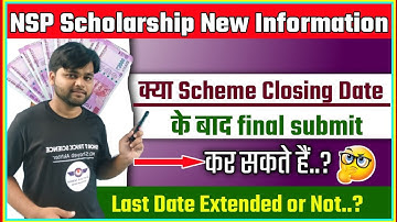 NSP Scholarship New Update Regarding Scheme Closing Date |  Defective | SNO |  DNO Verification