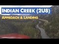 Indian Creek, ID (2U8) - Approach and Landing