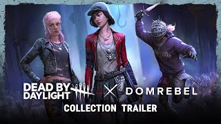 Dead by Daylight | เทรลเลอร์ชุดสะสม DOMREBEL