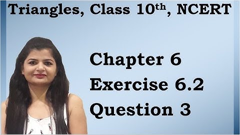 Triangles | Chapter 6 Ex 6.2 Q - 3 | NCERT | Maths Class 10th
