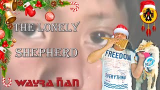 The Lonely Shepherd| Wayra Ñan| Raúl Loza