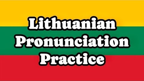 How to Pronounce Lithuanian Letters?  - Beginner