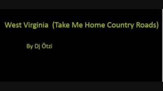 Video thumbnail of "Dj Ötzi - West Virginia (Take Me Home Country Roads) - Remix"