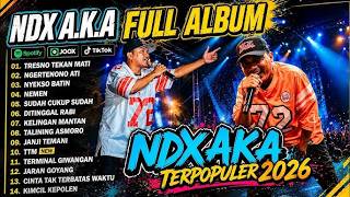 NDX AKA FULL ALBUMMATI |NEMEN |NGERTEΝΟΝΟTRESNO TEKANEΑΤΙ |PIWALES TRESNO |JARAN GOYANG