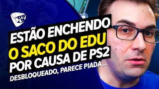 BRKS Edu CANCELADO Por Ter UM PS2 DESLOQUEADO! PARECE PIADA