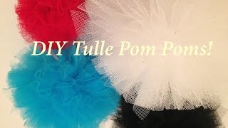 DIY: Tulle Pom Poms /How To Make Tulle Poms Easy!