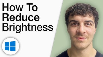 How to Reduce Windows 10 Brightness [2025 Full Guide]