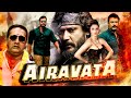 Airavata full movie hindi dubbed  latest full hindi dubbed movie  south full movie