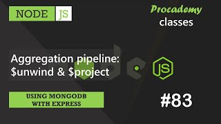#83 Aggregation pipeline: $unwind & $project |Using MongoDB with Express | A Complete NODE JS Course