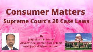 admin/ajax/Consumer Matters Supreme Court's 20 Case Laws