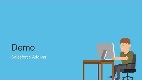 Demo: Salesforce Add-ins