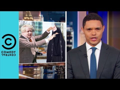 Boris Johnson's Burqa Ban Slip Up | The Daily Show With Trevor Noah