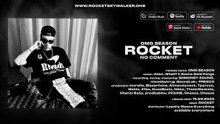 ROCKET - NO COMMENT  [Official Audio Visualizer]