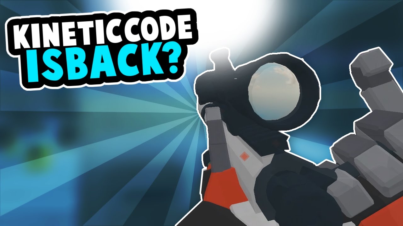 ITS BACK?!? | Kinetic Codes [Pre-Alpha] - YouTube