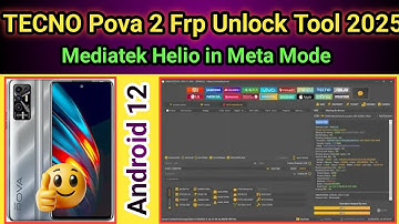 TECNO Pova 2 frp unlock tool android 12 mediatek helio | Meta Mode | 2025