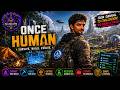 Once Human | Openworld | Action Shooting | Survival | After Apocalypse | PC Gameplay | Tamil