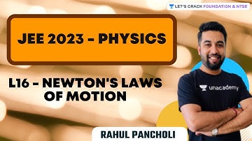 JEE 2023 Physics | L16 - Newton